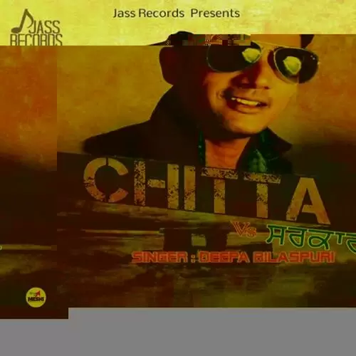 Chitta Vs Sarkar Deepa Bilaspuri Mp3 Download Song - Mr-Punjab