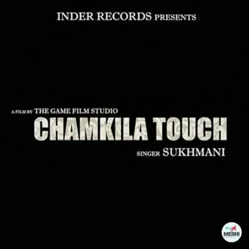 Chamkila Touch Sukhmani Mp3 Download Song - Mr-Punjab