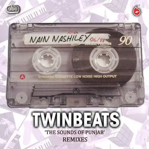 Nain Nashiley (Remix) - Single Song by Twinbeats - Mr-Punjab