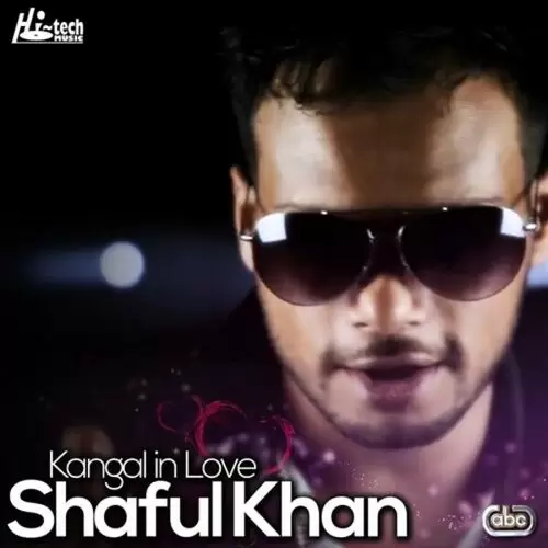 Kangal In Love Shaful Khan Mp3 Download Song - Mr-Punjab