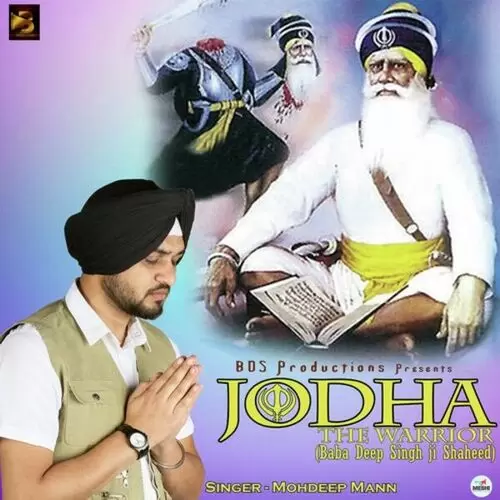 Jodha The Warrior (Baba Deep Singh Ji Shaheed) Mohdeep Mann Mp3 Download Song - Mr-Punjab