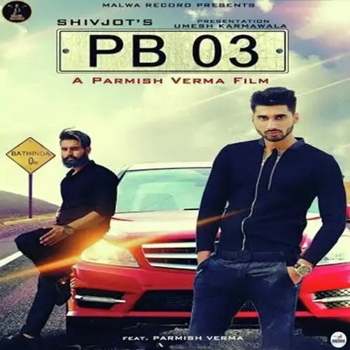 PB 03 Shivjot Mp3 Download Song - Mr-Punjab
