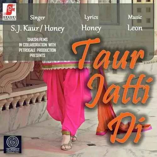 Taur Jatti Di Honey Mp3 Download Song - Mr-Punjab