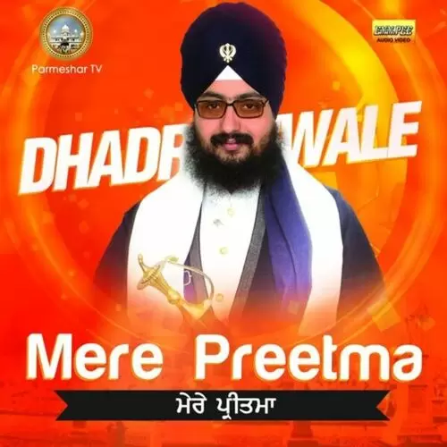 Mere Preetma Bhai Ranjit Singh Ji Khalsa Dhadrianwale Mp3 Download Song - Mr-Punjab