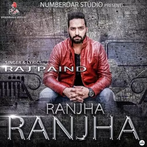 Ranjha Ranjha Raj Paind Mp3 Download Song - Mr-Punjab