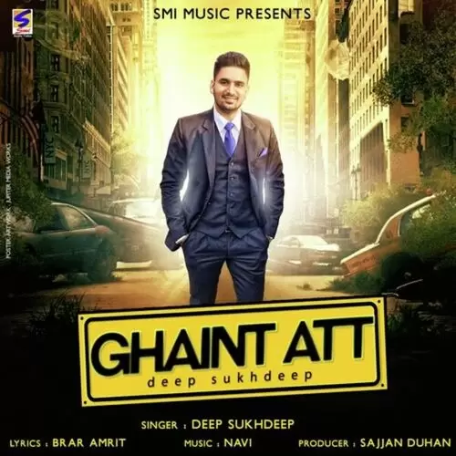 Ghaint Att Deep Sukhdeep Mp3 Download Song - Mr-Punjab