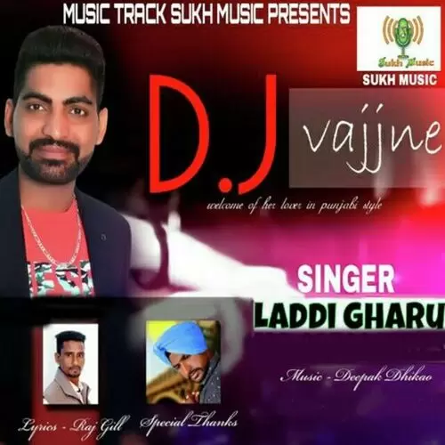Dj Vajjne Laddi Gharu Mp3 Download Song - Mr-Punjab