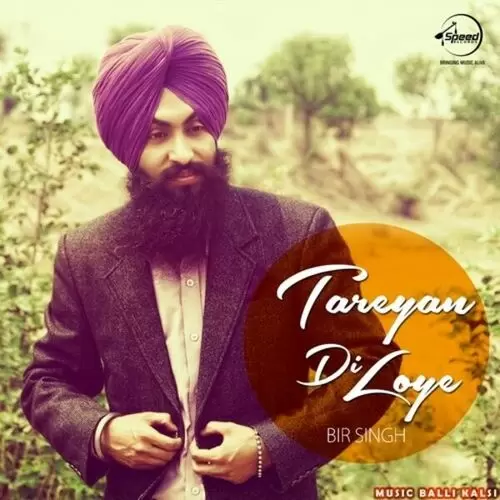 Tareyan Di Loye Bir Singh Mp3 Download Song - Mr-Punjab