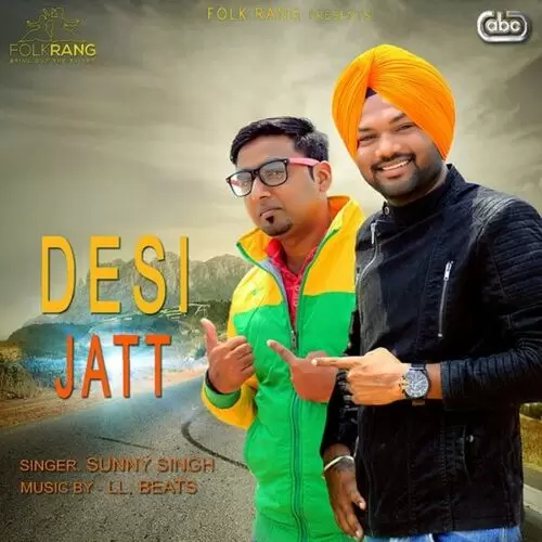 Desi Jatt Sunny Singh Mp3 Download Song - Mr-Punjab