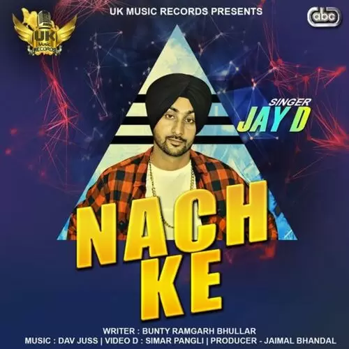 Nach Ke Jay D Mp3 Download Song - Mr-Punjab