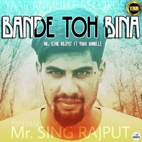 Bande Toh Bina Mr. Singh Rajput Mp3 Download Song - Mr-Punjab