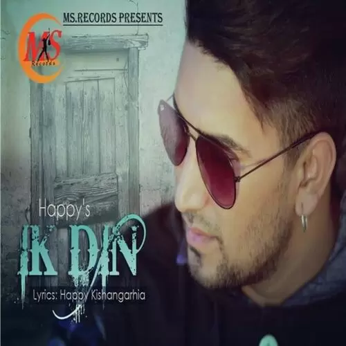 Ik Din Happy Kishan Garhia Mp3 Download Song - Mr-Punjab