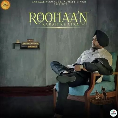 Roohaan Karan Khaira Mp3 Download Song - Mr-Punjab