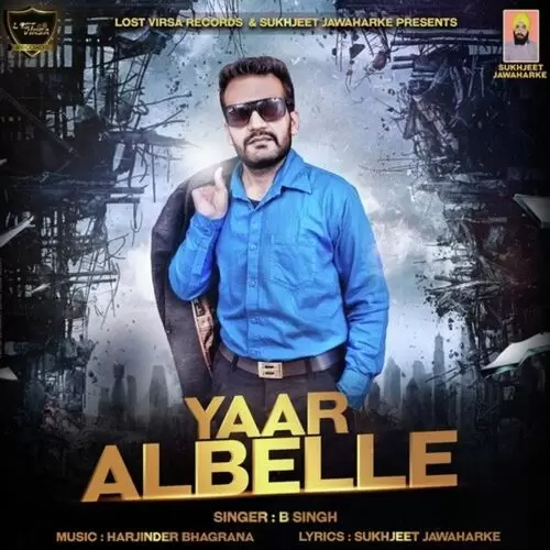 Yaar Albelle B Singh Mp3 Download Song - Mr-Punjab