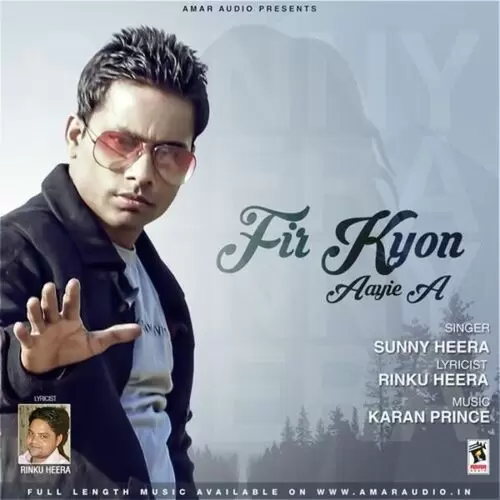 Fir Kyon Aayie A Sunny Heera Mp3 Download Song - Mr-Punjab