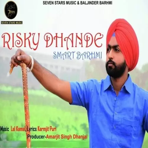 Risky Dhande Smart Barhmi Mp3 Download Song - Mr-Punjab