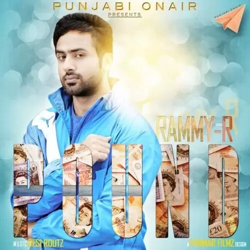 Pound Rammy R. Mp3 Download Song - Mr-Punjab