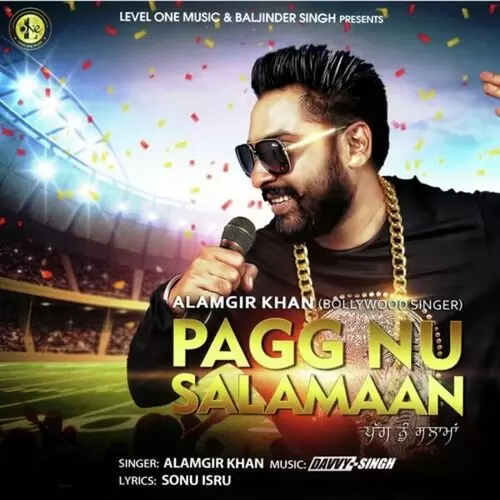 Pagg Nu Salamaan Alamgir Khan Mp3 Download Song - Mr-Punjab