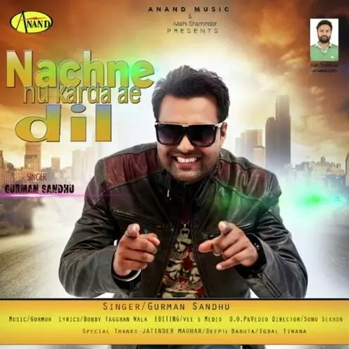 Nachne Nu Karda Ae Dil Gurman Sandhu Mp3 Download Song - Mr-Punjab
