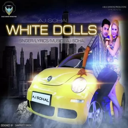 White Dolls Aj Sohal Mp3 Download Song - Mr-Punjab