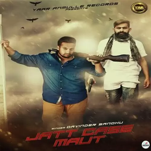 Jatt Case Maut Davinder Sandhu Mp3 Download Song - Mr-Punjab
