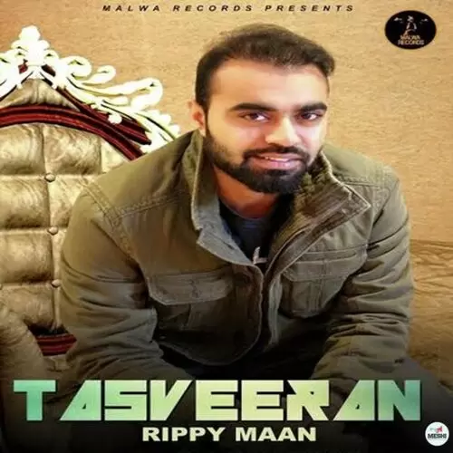 Tasveeran Rippy Maan Mp3 Download Song - Mr-Punjab