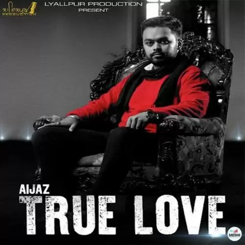 True love Aijaz Mp3 Download Song - Mr-Punjab