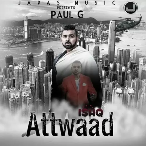 Ishq Attwaad Paul G Mp3 Download Song - Mr-Punjab