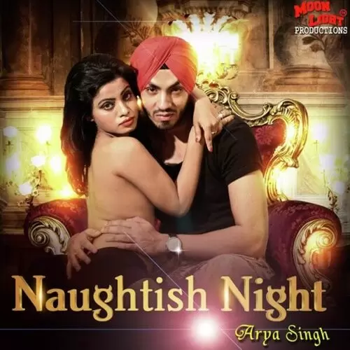 Naughtish Night Arya Singh Mp3 Download Song - Mr-Punjab