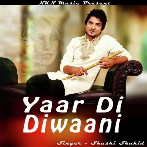 Yaar Di Diwaani Shashi Shahid Mp3 Download Song - Mr-Punjab