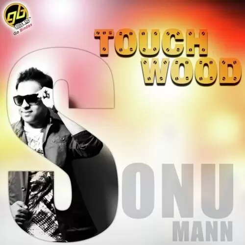 Touchwood Sonu Mann Mp3 Download Song - Mr-Punjab