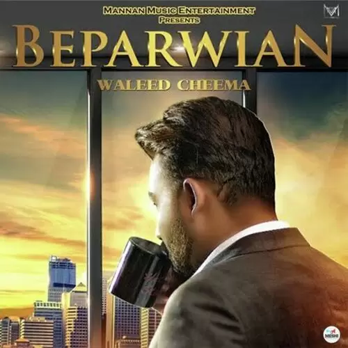 Beparwian Waleed Cheema Mp3 Download Song - Mr-Punjab