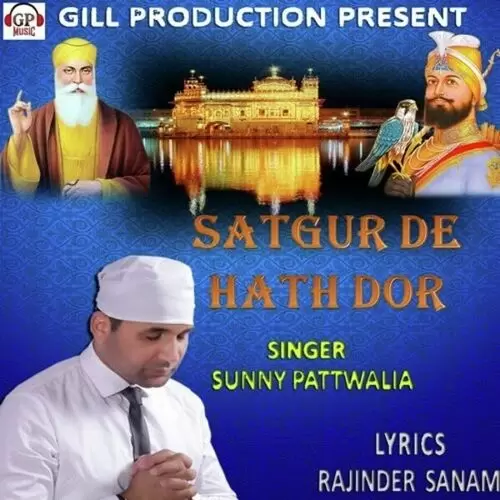 Satgur De Hath Dor Sunny Pattwalia Mp3 Download Song - Mr-Punjab