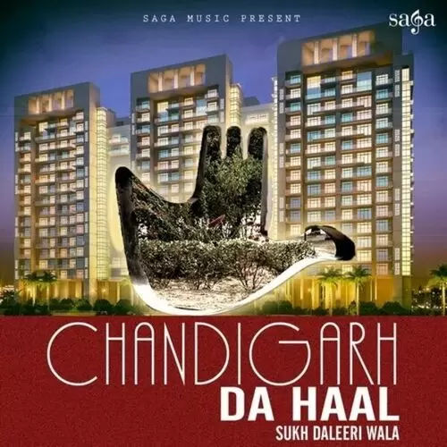 Chandigarh Da Haal Sukh Daleeri Wala Mp3 Download Song - Mr-Punjab