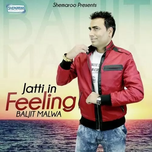 Jatti In Feeling Baljit Malwa Mp3 Download Song - Mr-Punjab