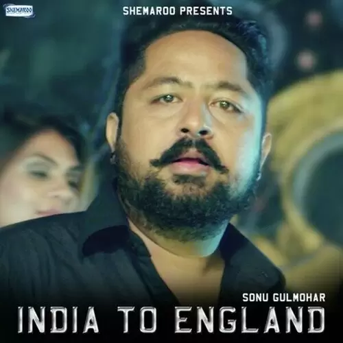India To England Sonu Gulmohar Mp3 Download Song - Mr-Punjab