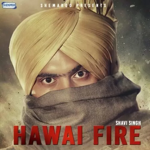 Hawai Fire Shavi Singh Mp3 Download Song - Mr-Punjab