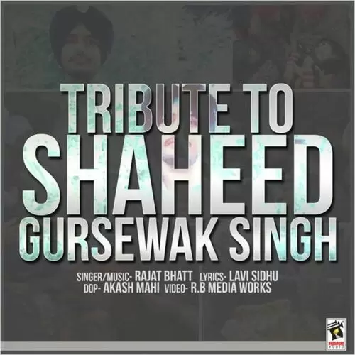 Tribute To Shaheed Gursewak Singh Rajat Bhatt Mp3 Download Song - Mr-Punjab