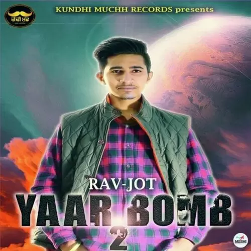 Yaar Bomb 2 Rav Jot Mp3 Download Song - Mr-Punjab