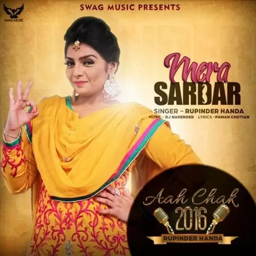 Mera Sardar (Aah Chak 2016 monthss) Rupinder Handa Mp3 Download Song - Mr-Punjab