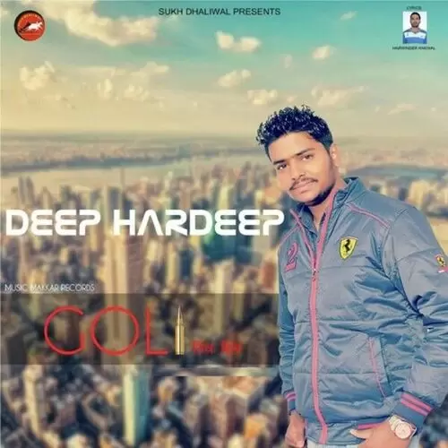 Goli Hikk Vich Deep Hardeep Mp3 Download Song - Mr-Punjab