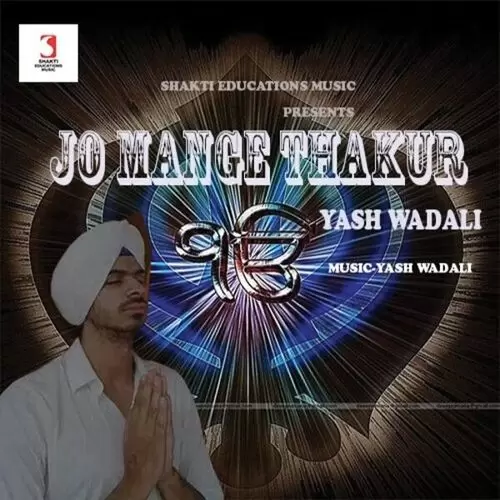 Jo Mange Thakur Yash Wadali Mp3 Download Song - Mr-Punjab