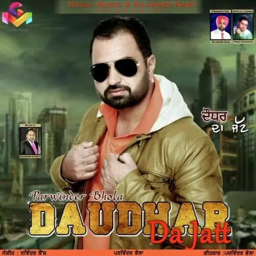 Daudhar Da Jatt Parwinder Bhola Mp3 Download Song - Mr-Punjab