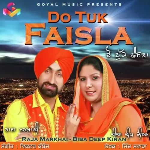 Do Tuk Faisla Raja Markhai Mp3 Download Song - Mr-Punjab