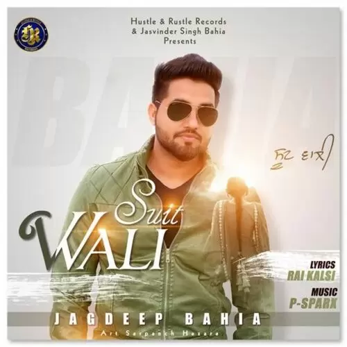 Suit Wali Jagdeep Bahia Mp3 Download Song - Mr-Punjab