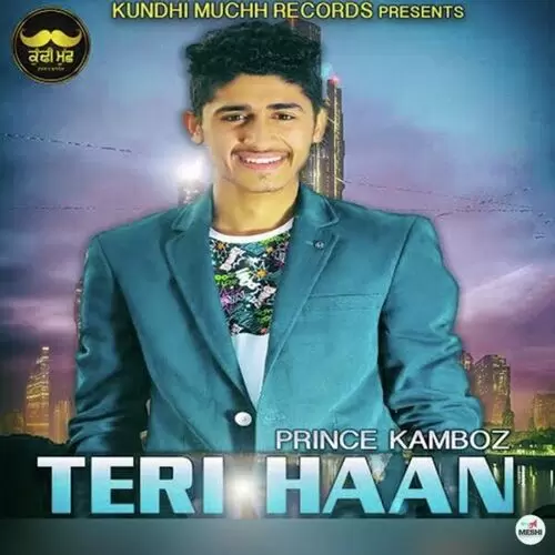 Teri Haan Prince Kamboz Mp3 Download Song - Mr-Punjab