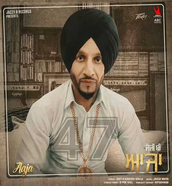 Aaja Jazzy B Mp3 Download Song - Mr-Punjab
