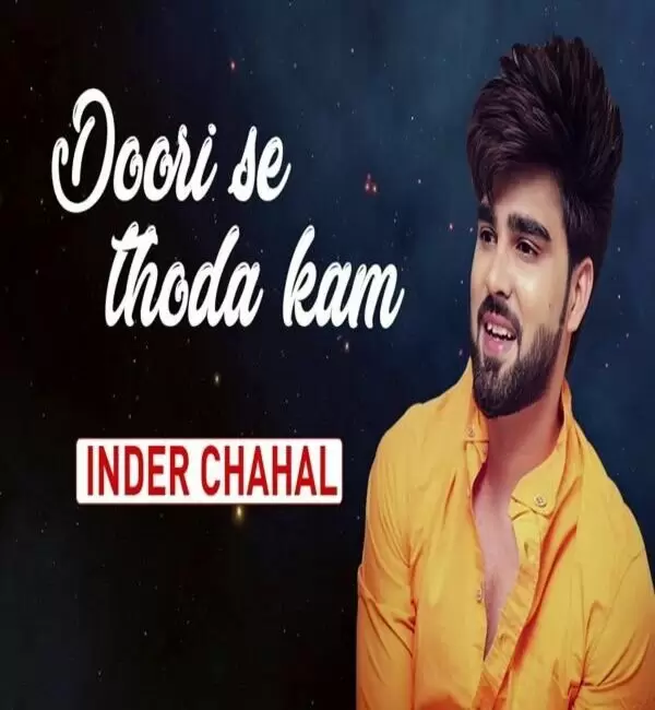 Doori Se Thoda Kam Inder Chahal Mp3 Download Song - Mr-Punjab