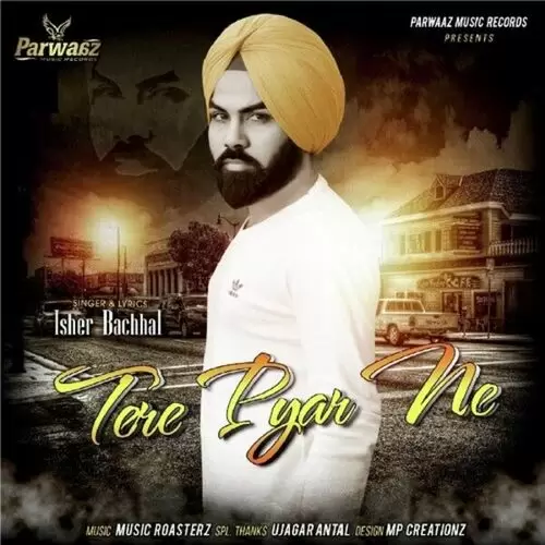 Tere Pyar Ne Isher Bachhal Mp3 Download Song - Mr-Punjab