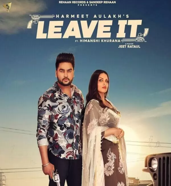 Leave It Harmeet Aulakh Mp3 Download Song - Mr-Punjab